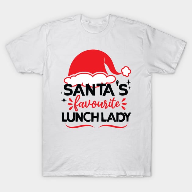 santa's favourite lunch lady T-Shirt by teestaan